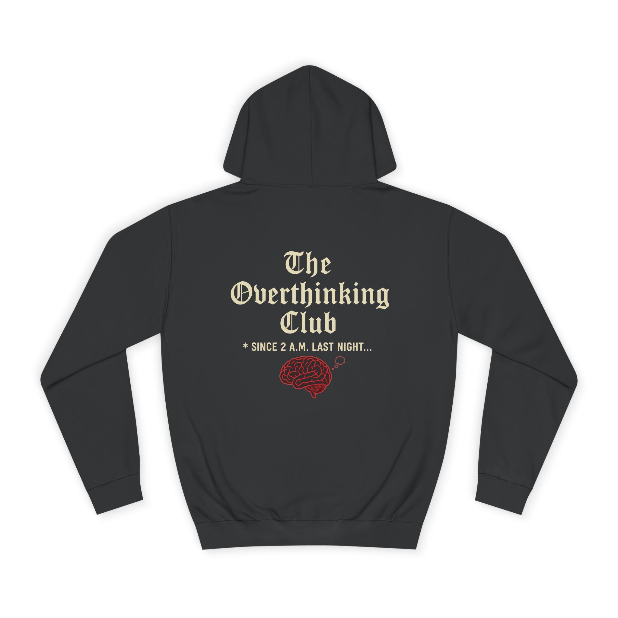 Unisex Overthinking Club Hoodie | Cozy College Gear, Thoughtful Gift for Students, Casual Wear, Relaxed Style, Brainy Humor Apparel Printify
